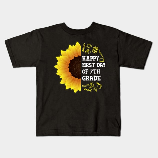 Happy First Day Of 7th grade Sunflower Teacher Student Back To School Gift Kids T-Shirt by hardyhtud